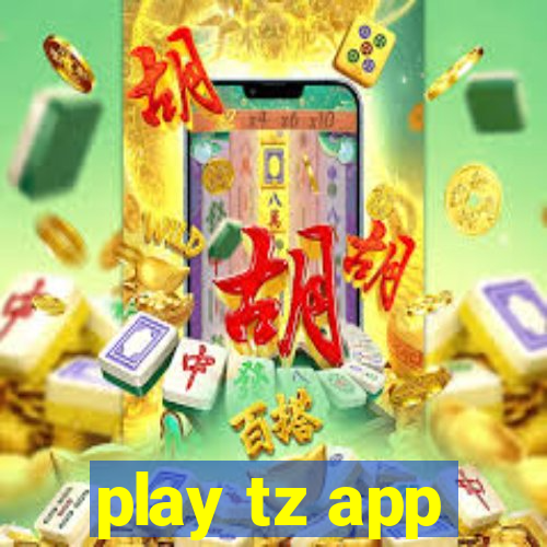 play tz app